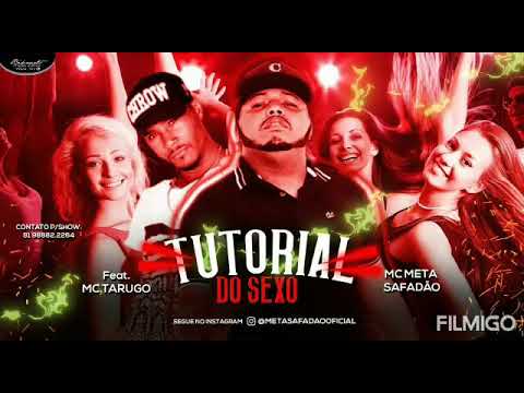 🛡️META SAFADÃO / FAET MC TARUGO ( TUTORIAL DO SEXO )