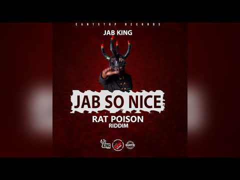 Jab King - Jab So Nice (Rat Poison Riddim)