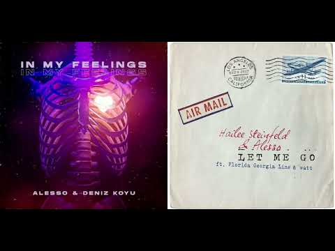 Alesso - In My Feelings x Let Me Go (Mashup)