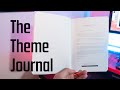 The Theme System, the Theme Journal and why 80% of people don't achieve their New Year's resolutions