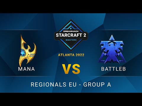 SC2 - MaNa vs BattleB - DreamHack SC2 Masters: Atlanta 2022 - Group A - EU