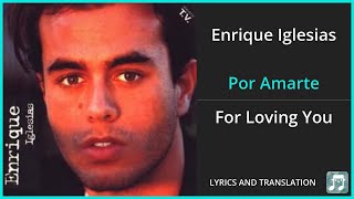 Enrique Iglesias - Por Amarte Lyrics English Translation - Spanish and English Dual Lyrics