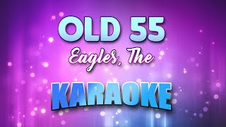 Eagles, The - Old 55 (Karaoke &amp; Lyrics)