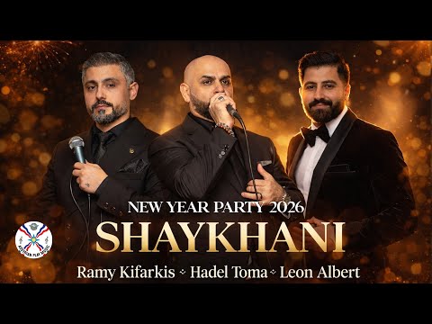 Hadel Toma X Leon Albert X Ramy Kifarkis SHAYKHANI | New Year Party 2026 🎉 Live in Wiesbaden Germany