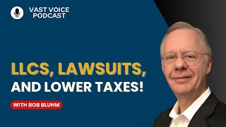 Can you lower taxes and limit lawsuits with LLCs?  Bob Bluhm answers.