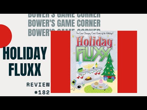 Bower's Game Corner: Holiday Fluxx Review