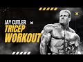 Jay Cutler S Tricep Routine Build HorseShoe Triceps