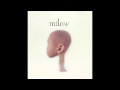 Milow - House By The Creek (Audio Only) 