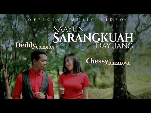 Deddy Cordion ft Chessy Dhealova - Saayun Sarangkuah Dayuang (Official Music Video)