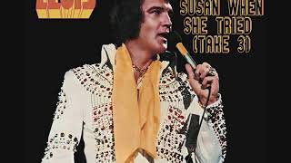 Elvis Presley - Susan When She tried (Take 3)