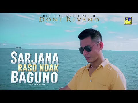 Lagu Minang Terbaru 2022 - Doni Rivano - Sarjana Raso Ndak Baguno (Official Video)