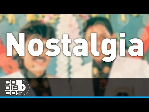 Nostalgia, Binomio De Oro - Audio