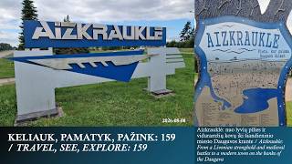KELIAUK, PAMATYK, PAŽINK: 159 / TRAVEL, SEE, EXPLORE: 159. Aizkrauklė: prie Dauguvos / by Daugava
