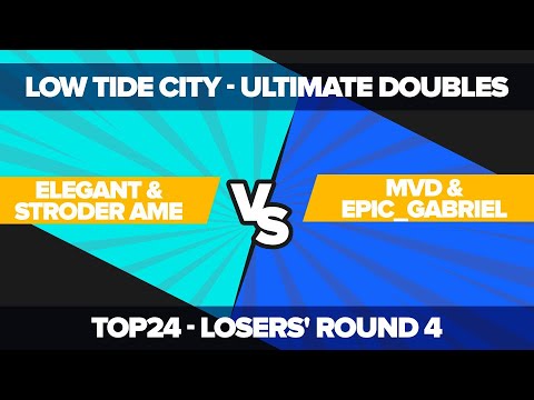 Elegant/Stroder Ame vs MVD/Epic_Gabriel - Ultimate Doubles Top 24: Losers' Round 4 - Low Tide City