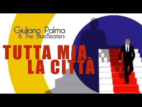 Giuliano Palma - Tutta mia la città -