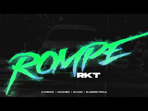 Dj Pirata ❌ Maxi Gen ❌ El Kaio Ft. @elnegrotecla_ ❌ ROMPE RKT