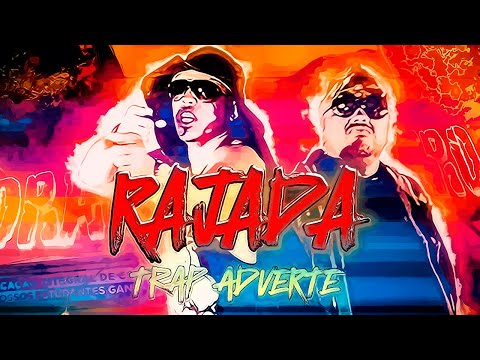 RAJADA ( TRAP ADVERTE )CLIP OFICIAL