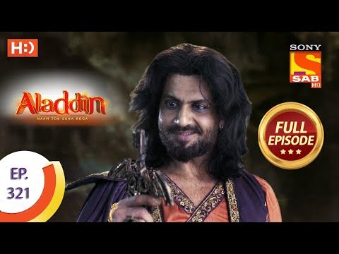 Aladdin - Ep 321 - Full Episode - 7th November, 2019