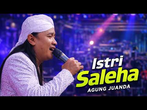 Istri Saleha -  Agung juanda -  live  New AL HASANAH