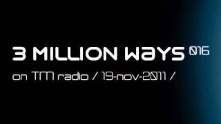 SCOP - 3 Million Ways 016.2 @ TM radio [19 nov 2011 ].