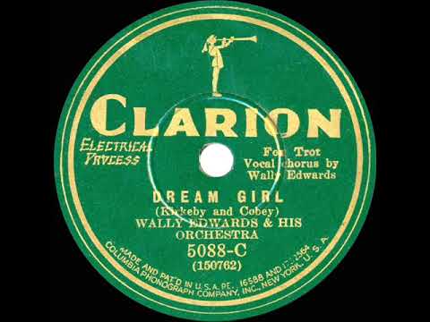 1930 Wally Edwards (California Ramblers) - Dream Girl (Elmer Feldkamp, vocal)