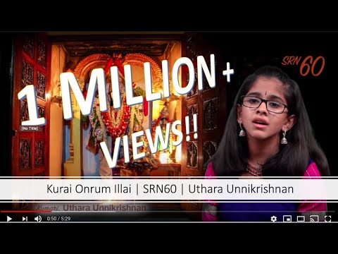 Kurai Onrum Illai  |  SRN60  |  Uthara Unnikrishnan