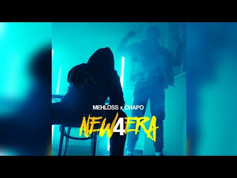 Chapo ft. Mehloss - New Era 4 (Clip)