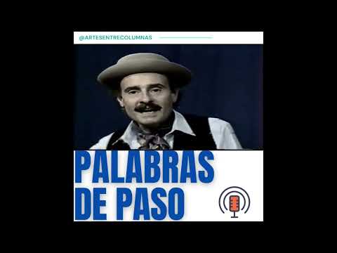 Los especiales de Palabras de Paso - Homenaje a Carlos Cresci: El Gaucho Solo