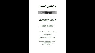  Galerie Katalog 2024 ZwillingsBlick Jürgen Zwilling Bücher und Bildershop Fotogalerie                                                                                                                                                          