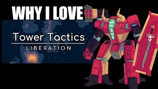 Why I Love Tower Tactics: Liberation