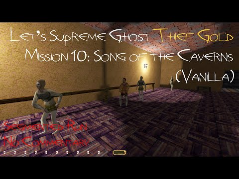 Let's Supreme Ghost Thief Gold - Mission 10: Song of the Caverns (Segmented Run, No Commentary)