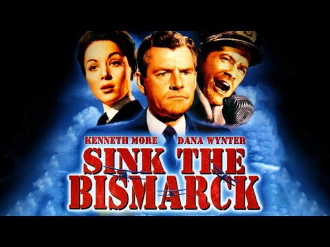 Sink the Bismarck (1960) Kenneth More, Dana Wynter, Carl Möhner | Full Classic Movie HD