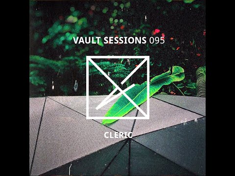 Cleric - Vault Sessions #095