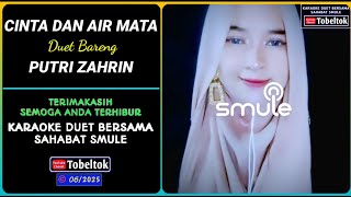 Download lagu Cinta Dan Air Mata Karaoke Duet Smule Bareng Putri Zahrin mp3