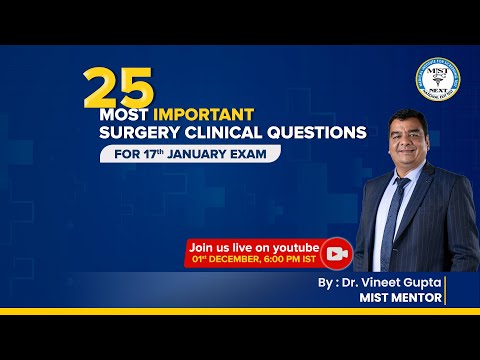 25 MOST IMPORTANT SURGERY CLINICAL QUESTIONS FOR 17TH JAN FMG EXAM