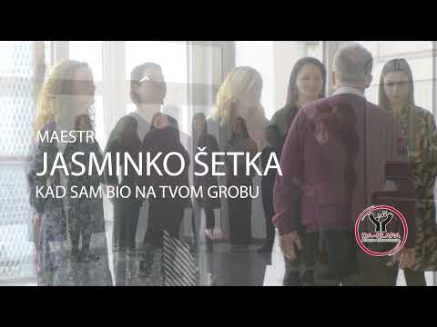 DA-Klapa 2022. - Kad sam bio na tvom grobu - maestro Jasminko Šetka