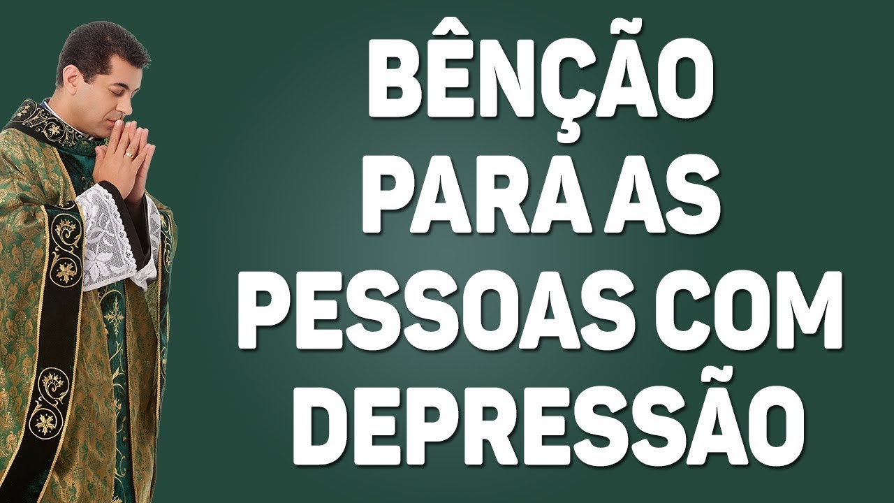 Bênção para as pessoas com DEPRESSÃO - Pe. Chrystian Shankar