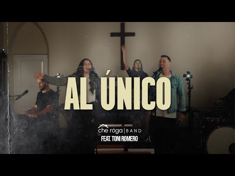 Al Único - Che Róga Band feat Toni Romero (Video Oficial)