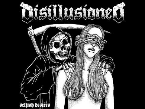 Disillusioned - Selfish Desires 2015 (Full EP)