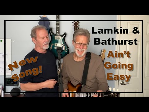 Aint Going Easy - Lamkin & Bathurst