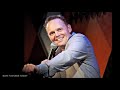 Bill Burr Emotionally Unavailable FULL Audio Stand Up Comedy Live 2003