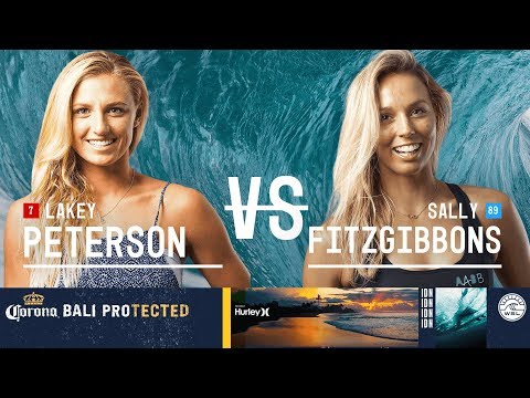 Lakey Peterson vs. Sally Fitzgibbons - Semifinals, Heat 2 - Corona Bali Protected - Women's 2018
