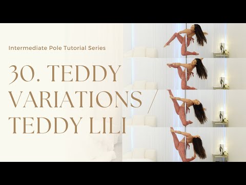 30. How to Teddy Variations / Teddy Lili - Intermediate Pole Trick Tutorial Series