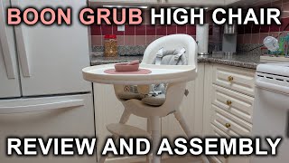 Boon GRUB Baby High Chair Review And Assembly!