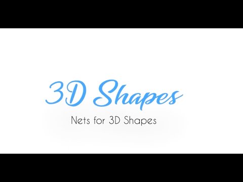 Nets of 3D Shapes