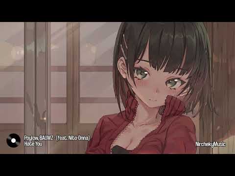 Poylow, BAUWZ - Hate You (feat. Nito-Onna)