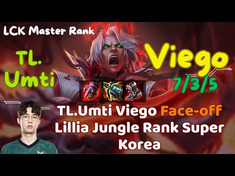 TL Umti Viego Face off Lillia Jungle Rank Super Korea | Gaming Master LOL