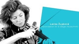 Lenka Župková, Improvisation für E-Geige (Ausschnitt)