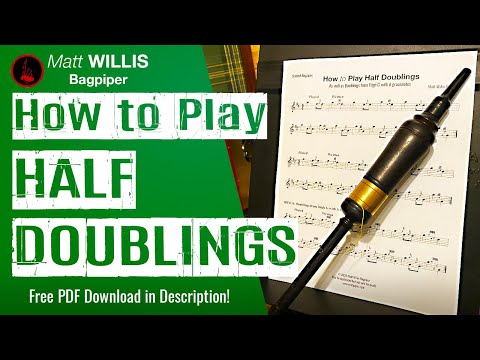 Bagpipe Lesson 20: How to Play Half Doublings (4K)