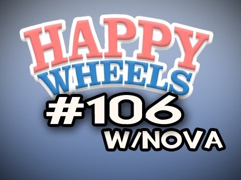 Happy Wheels w/Nova Ep.106 - Happy Wheels Industries Adventure